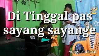 DI TINGGAL PAS SAYANG SAYANGE KORG PA700