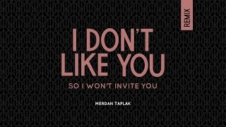 Merdan Taplak - I Don't Like You (Lyric Video)