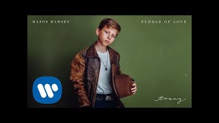 Смотреть клип Mason Ramsey - Puddle Of Love [Official Audio]