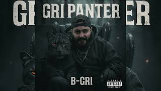 B-GRI - GRI PANTER #rap #bgri #hiphop