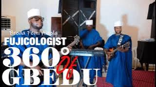 Leave Alujo to Fujicologist - 360° of Gbedu (Boda Femi Abiola) - Tungba Classics #Audio