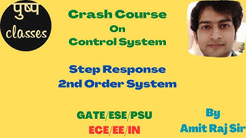 Step Response of Second Order System/Control System/Crash Course/GATE/ESE/PSU