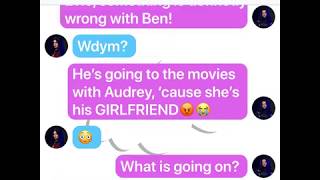 Audrey...spells Ben? Part 2! (TextingStory)