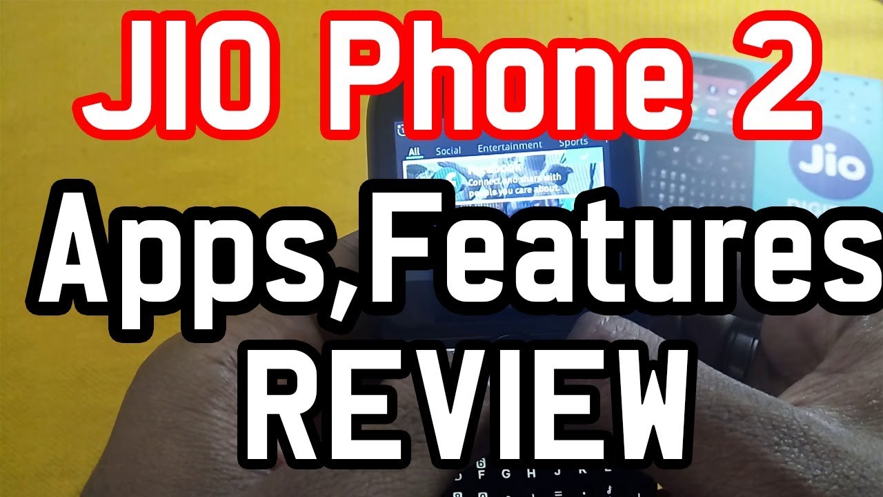 Jio phone 2 REVIEW about Apps and Features like whatsapp,hotspot