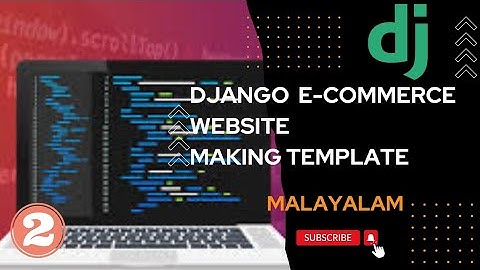Python Django E-commerce Website Development Tutorial 2023  #malayalam   Making Template part.2