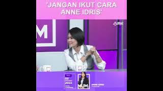 'Jangan ikut cara Anne Idris'