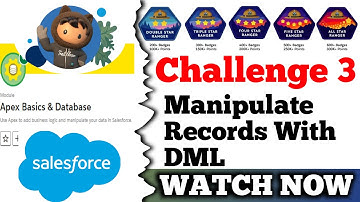 Manipulate Records with DML || Apex Basics & Database || Salesforce || Challenge 3