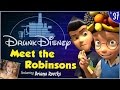 MEET THE ROBINSONS ft. Briana Roecks (Drunk Disney #37)