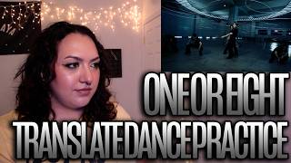 ONE OR EIGHT - TRANSLATE (Dance Practice Moving Ver.) Reaction