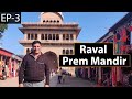 EP 3 Mathura-Vrindavan Darshan | Mathura Peda, Raval Dham, Prem Mandir