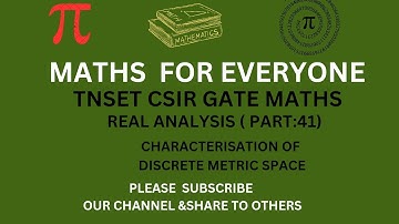 TNSET CSIR GATE MATHS/KSET TS&AP SET MATHS/ REAL ANALYSIS/CHARACTERISTICS OF DISCRETE  METRIC SPACE
