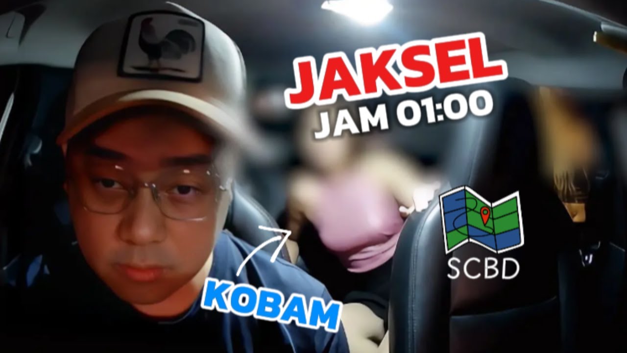 SCBD JAKSEL Tempat Rame Order - Onbid JAM 01:00 - 05:00