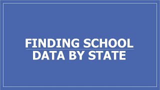 Finding School Data by State