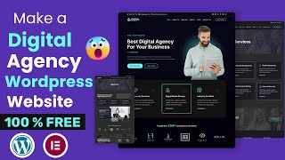How to make a Digital Agency Website with Wordpress Elementor from scratch | wordpress tutorial