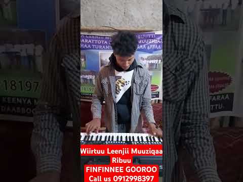 Wiirtuu Leenjii Muuziqaa Ribuu Finfinneee Gooroo Bil 0912998397