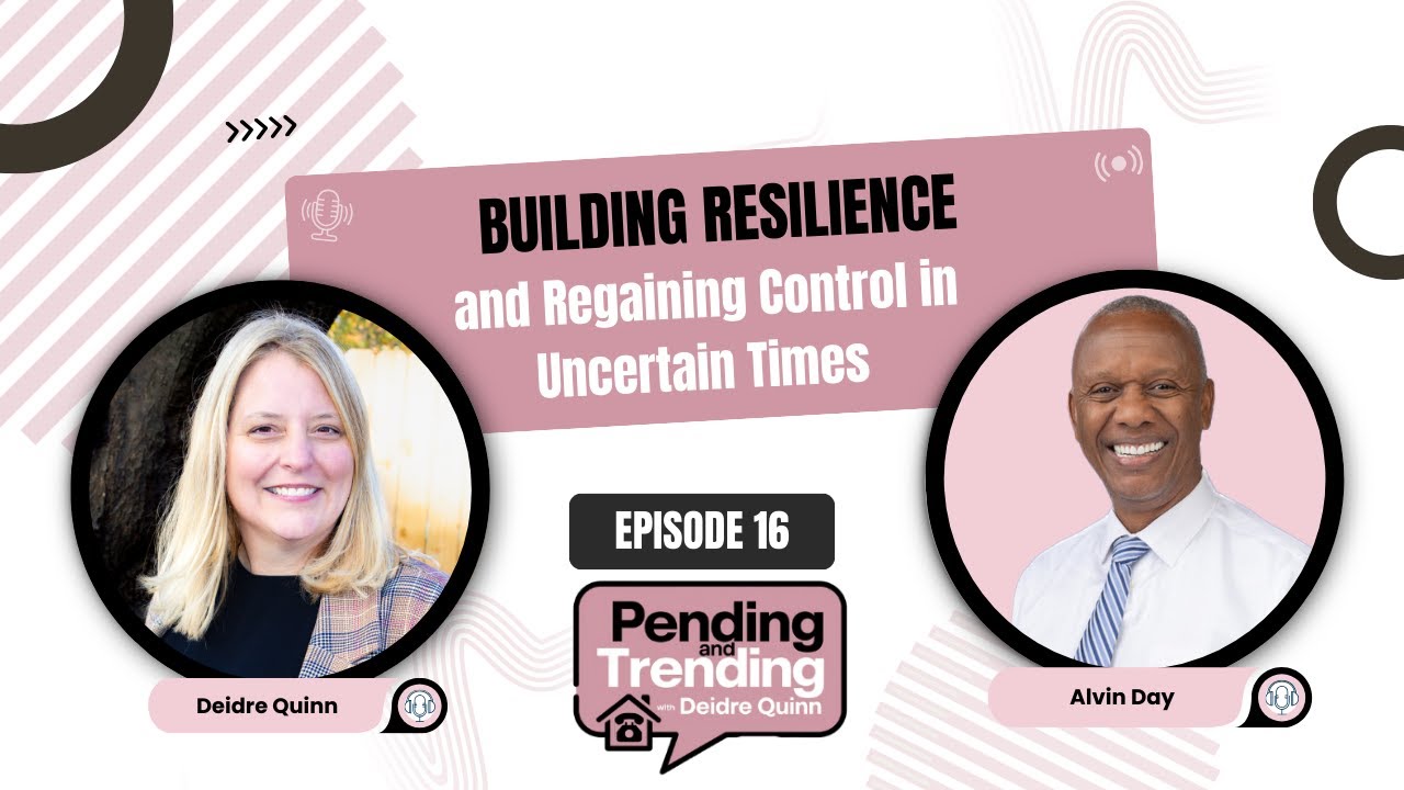 Building Resilience and Regaining Control in Uncertain Times - EP 16 ...