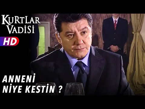 Anneni Niye Kestin ? - Kurtlar Vadisi