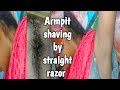 Underarms Hair Shaving By Straight Razor House Wife Armpit Shaving Underarms