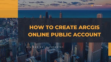 how to create your ArcGIS public account