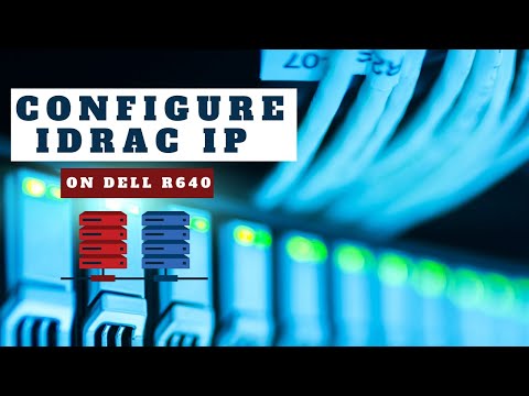 How to configure iDRAC IP in Dell PowerEdge R640 Server