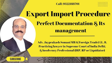 Export Import Procedure, Perfect Documentation & Its management