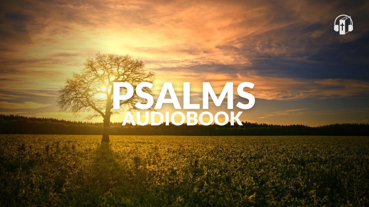 Psalms 1 - 150 Good News Translation Audio (With text)