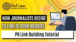 How Journalists Decide to Link to Your Website | PR Link Building Tutorial