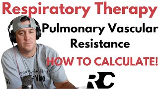 Respiratory Therapy - Pulmonary Vascular Resistance