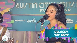 Delacey 'My Man' [LIVE ACL 2019] | Austin City Limits Radio