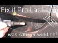 Fix it Pro Lackstift im Praxistest - das kann er wirklich