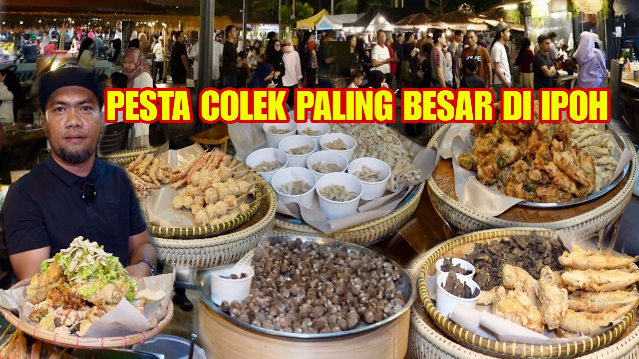 PESTA COLEK PALING BESAR DAN PALING RAMAI ORANG DI IPOH