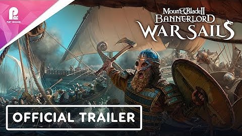 Mount & Blade 2 | Bannerlord | War Sails | Official Launch Trailer | 4k 60fps