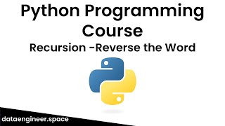 Python Programming Course for Beginners: Recursion -Reverse the Word #python #programming  #coding