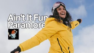 Paramore - Ain't It Fun [Tradução em Português]