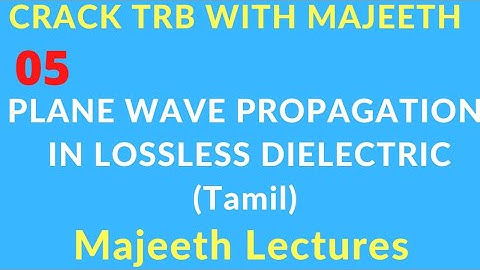 05 Plane Wave Propagation in Lossless Dielectric