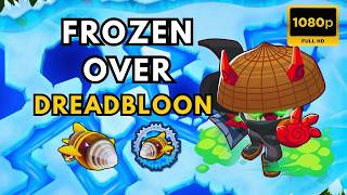 BTD6 DREADBLOON BOSS NORMAL I NO MONKEY KNOWLEDGE I FROZEN OVER