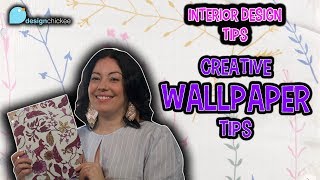Interior Design Tips: Wallpaper! 3 budget-friendly and creative ways to use it!