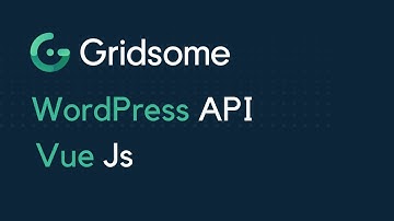 Vue js and WordPress | Using WordPress starter for Gridsome.