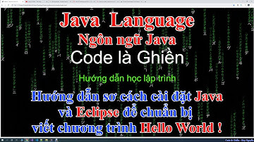 254 - Java - Cài đặt và viết Hello World !