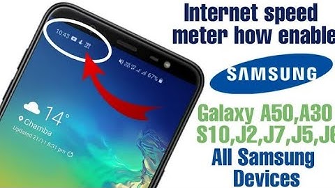 How to Enable Internet speed meter All Samsung One Ui devices Galaxy A50,A30,A20,S10,J7,J