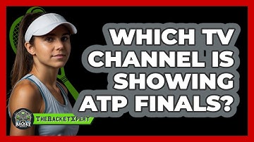 Which TV Channel Is Showing ATP Finals? - The Racket Xpert