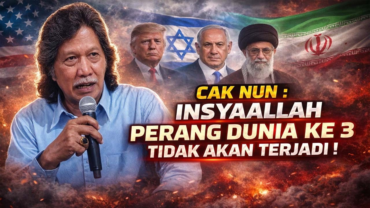 CAK NUN BONGKAR SKENARIO AMERIKA ISRAEL SERANG IRAN ! INSYAALLAH PERANG DUNIA KE 3 GAK AKAN TERJADI