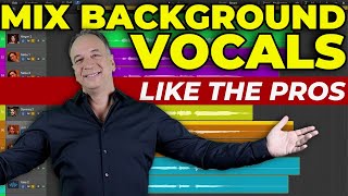 How to Mix Background Vocals and Harmonies like the Pros [2023] Step by Step Tutorial]