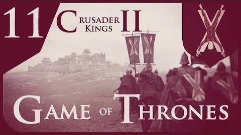 Crusader Kings II Game of Thrones: House Bolton #11