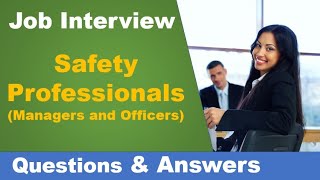 10 most frequently asked questions and answers for the safety professional job interview  2
