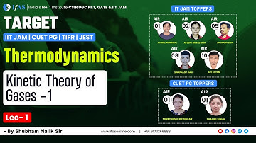 Kinetic Theory of Gases - 1 | Thermodynamics | IIT JAM Chemistry | Lecture - 1