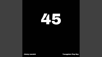 45 (feat. Youngstarr Pop boy)