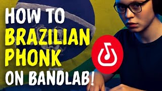 How Brazilian Phonk On Bandlab Step By Step