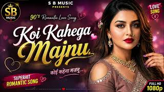 ❤️ Koi Kahega Majnu | 90's Romantic Love Song | S B Music screenshot 1