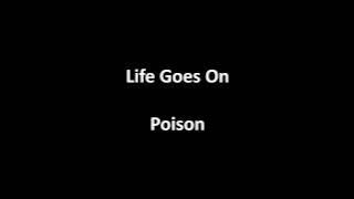 Life Goes On by Poison (with lyrics)